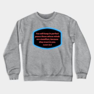 Bible Verse Isaiah 26:3 Crewneck Sweatshirt